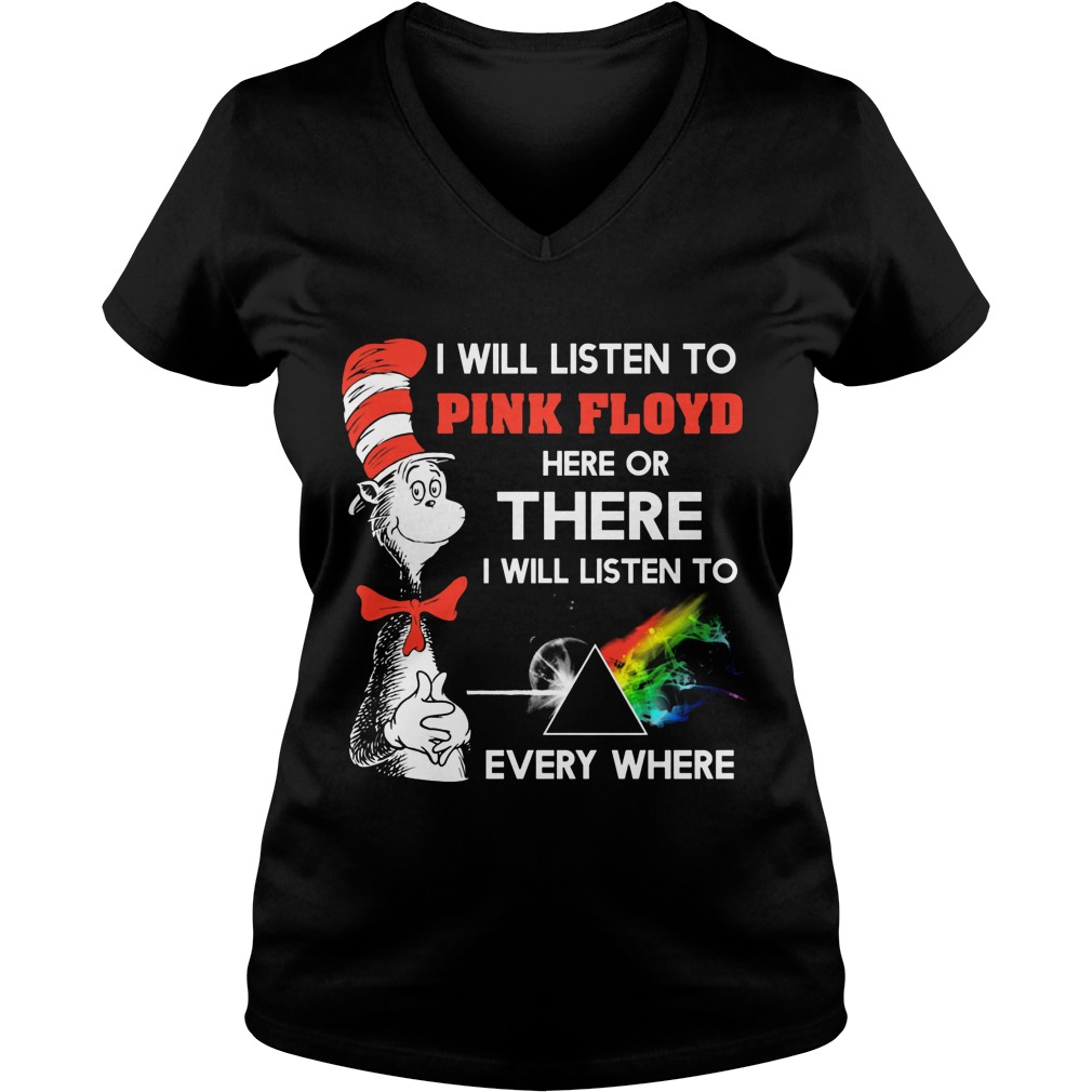 Dr Seuss Will Listen Pink Floyd Will Listen Everywhere Ladies V Neck