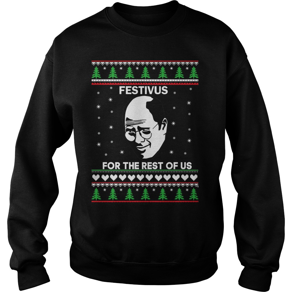 Frank Costanza Festivus For The Rest Of Us Sweat Sweat Shirt