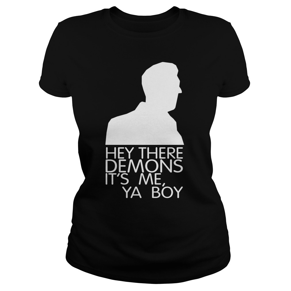 Hey Demons Ya Boy Ladies Tee