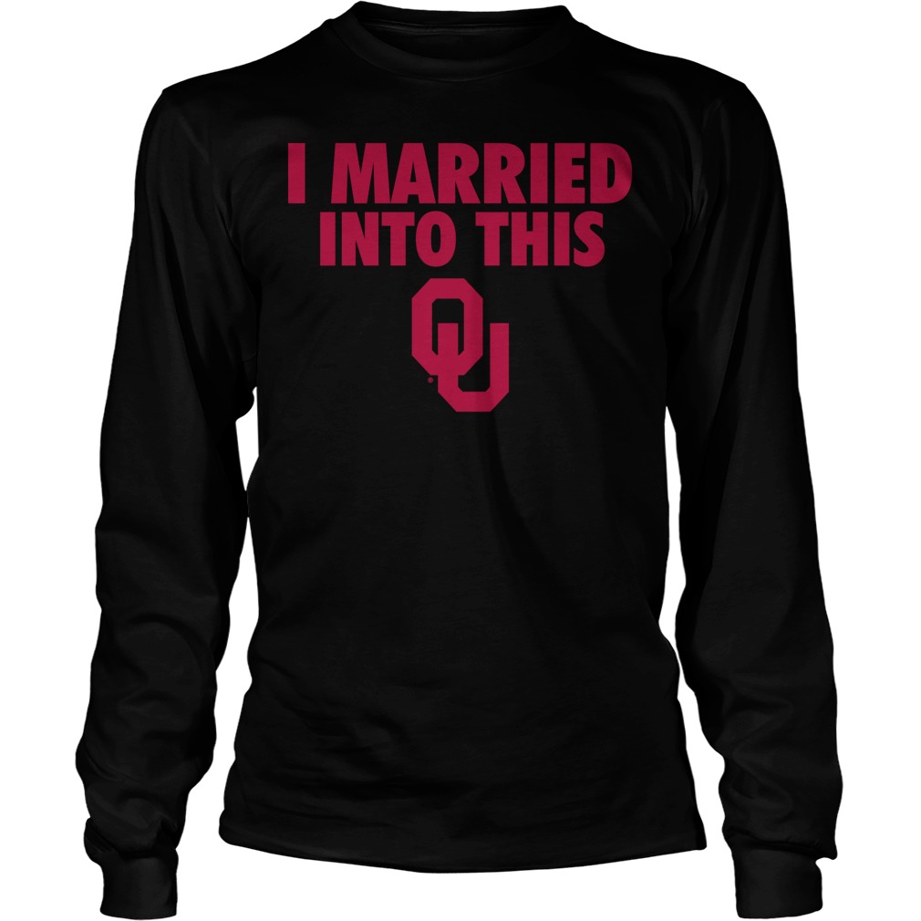 I Married Into This Oklahoma Longsleeve
