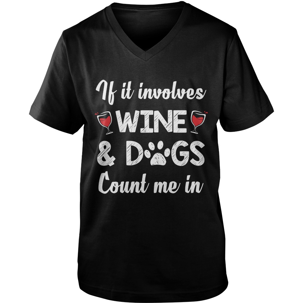 Involves Wine Dogs Count Guys V Neck
