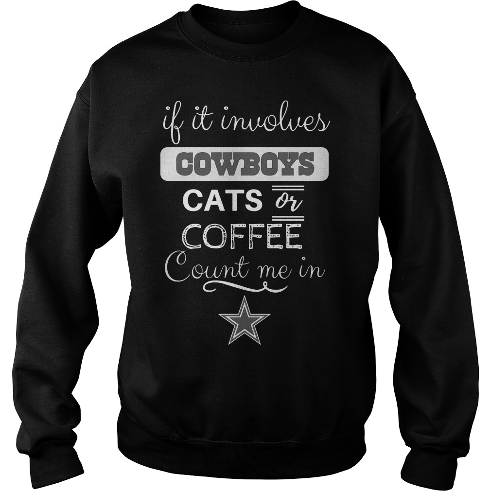 Invovles Cowboys Cats Dallas Cowboys Sweat Shirt