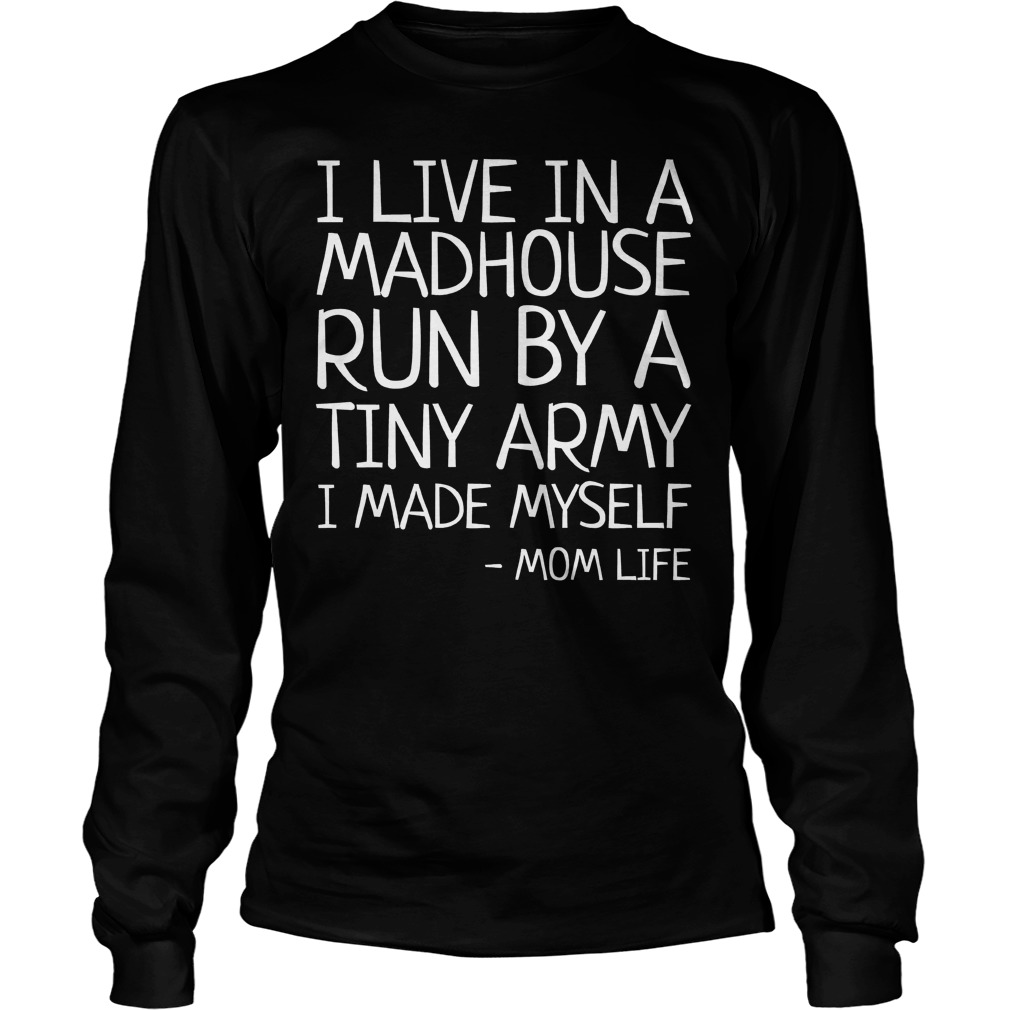 Live Madhouse Run Tiny Army Made Longsleeve