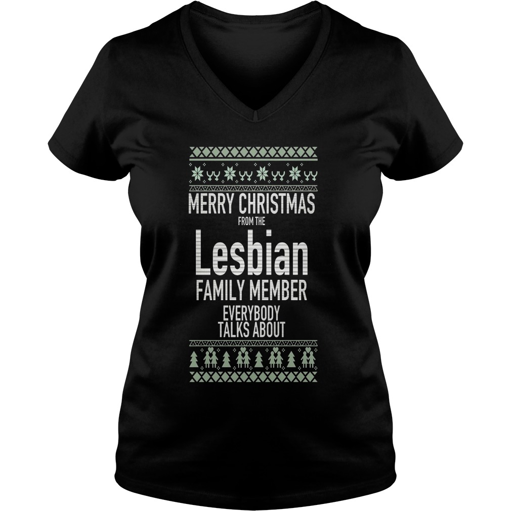 Merry Christmas Lesbian Family Member Everybody Talks Ladies V Neck