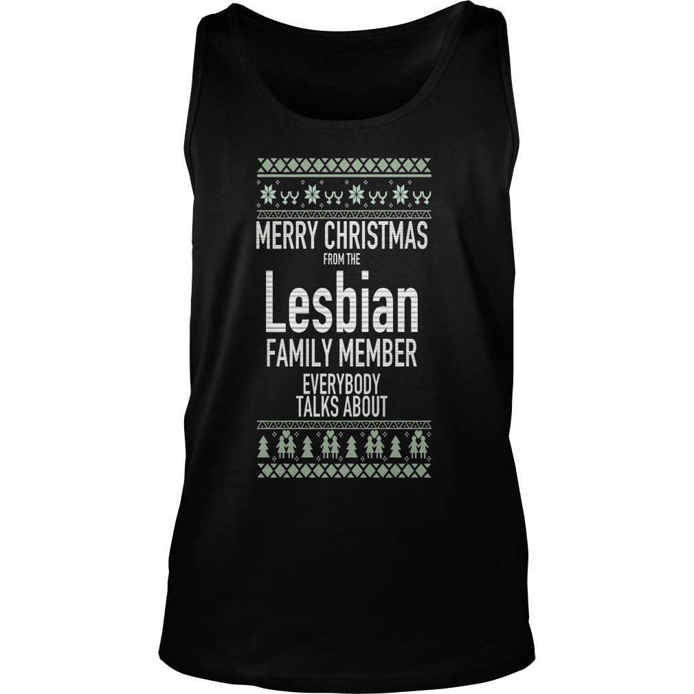 Merry Christmas Lesbian Family Member Everybody Talks Tank Top
