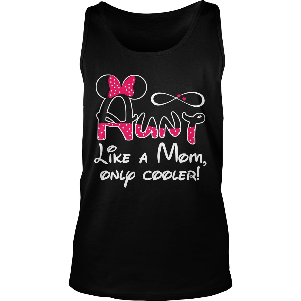 Minnie Mouse Aunt Like A Mom Only Cooler Unisex Tanak Top