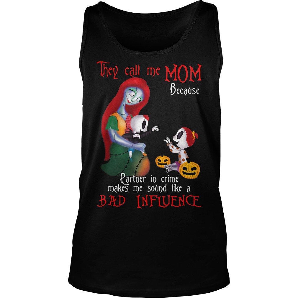 Mothers Nightmare Call Mom Partner Crime Make Sound Like Bad Influence Unisex Tank Top