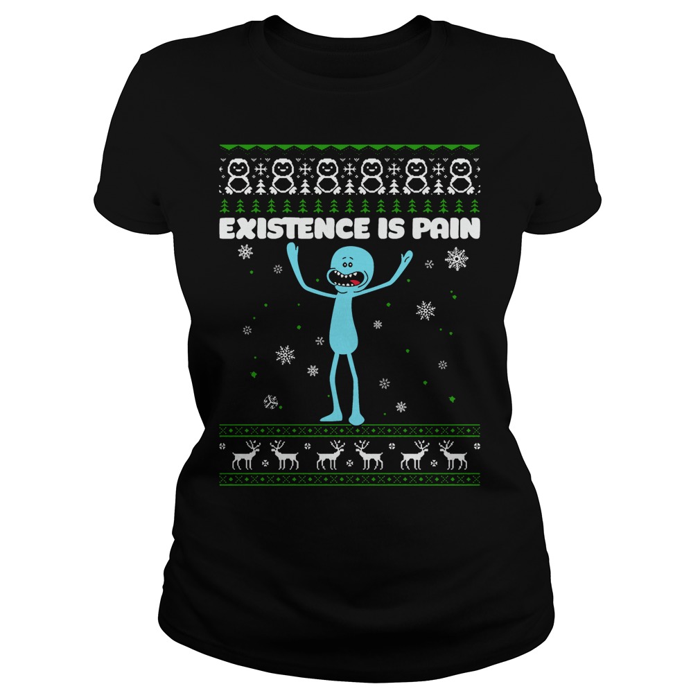 Mr Meeseeks Existence Pain Ugly Christmas Ladies Tee