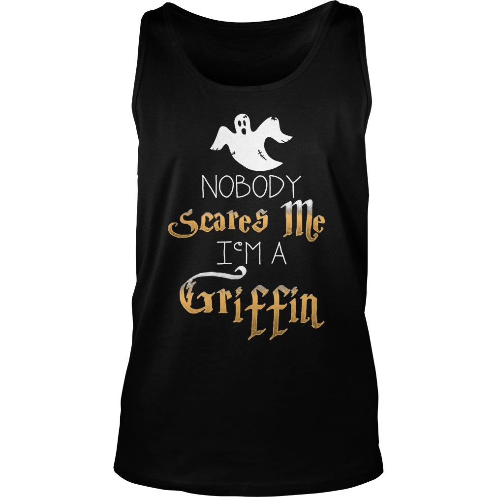 Nobody Scares Im Griffin Halloween Tank Top
