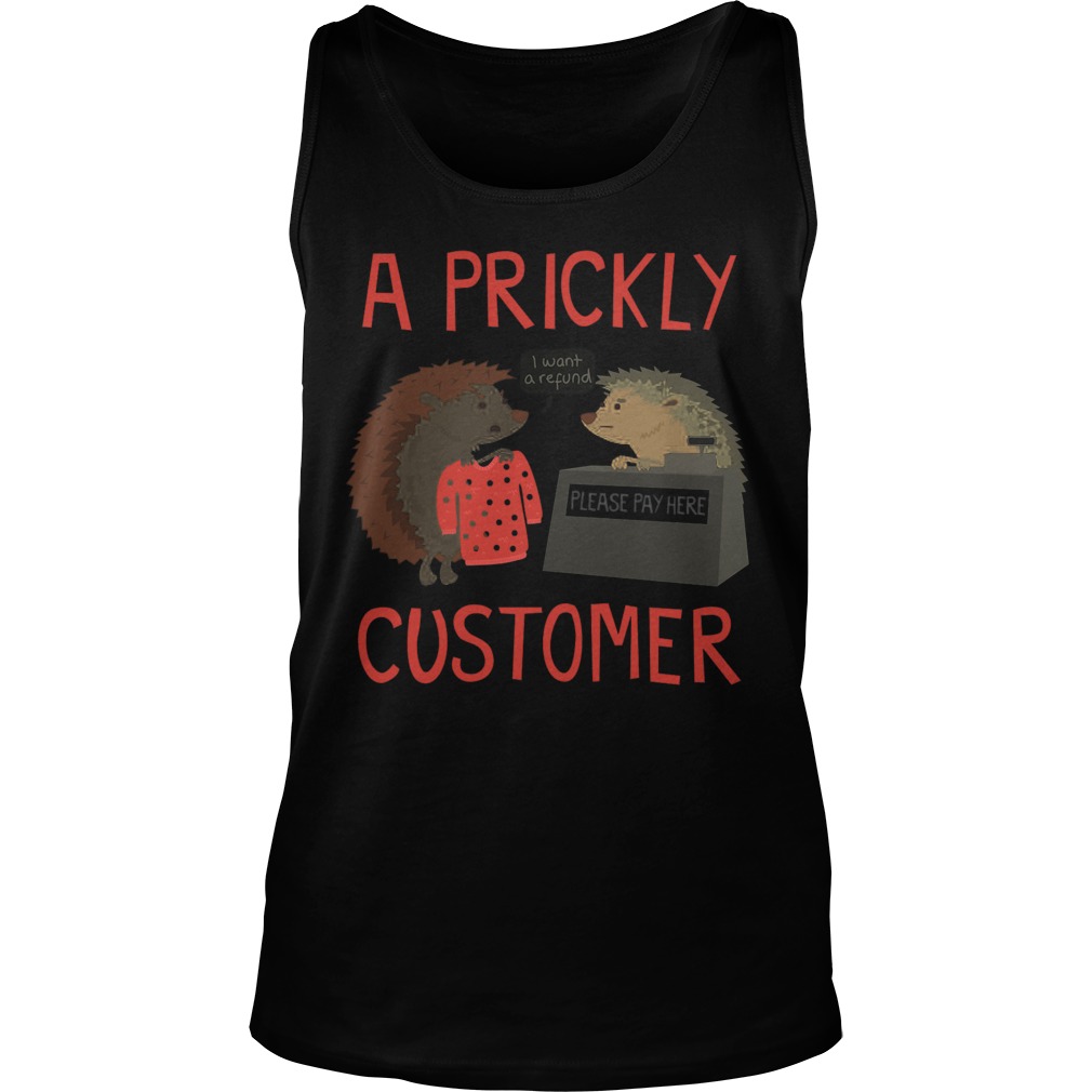 Prickly Customer Tank Top