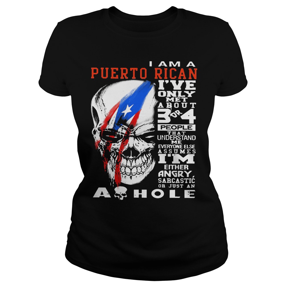 Puerto Rican Ive Met 3 4 People Ladies Tee
