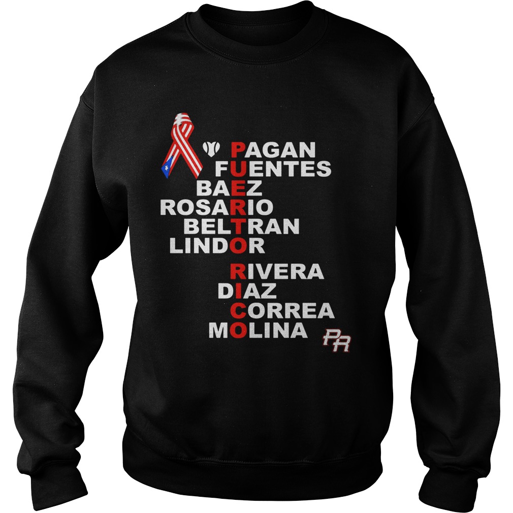 Puerto Rico Pagan Fuentes Baez Rosario Beltran Lindor Rivera Diaz Correa Molina Sweat Shirt