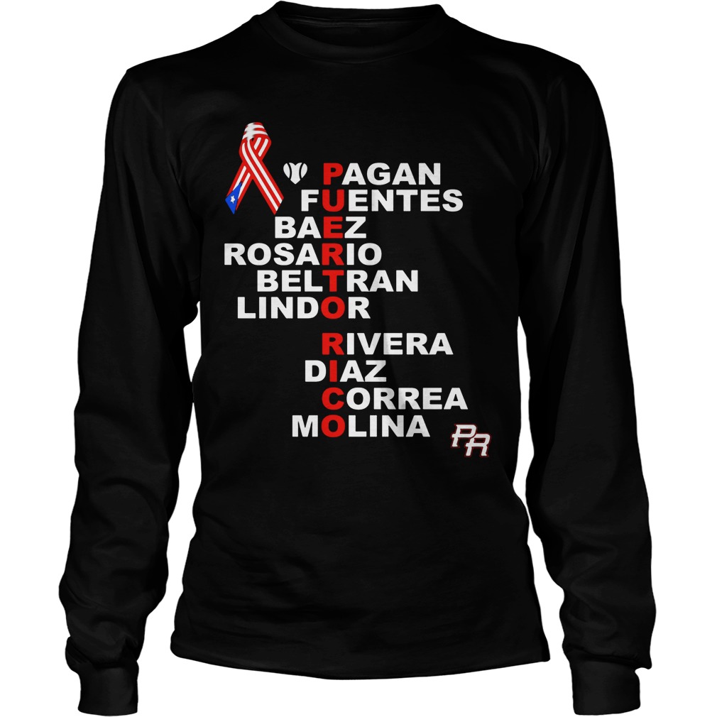 Puerto Rico Pagan Fuentes Baez Rosario Beltran Lindor Rivera Diaz Correa Molina Unisex Longsleeve Tee