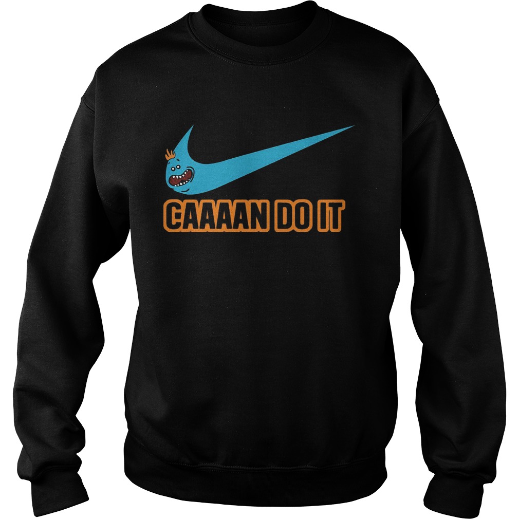 Rick Morty Can Nike Sweat Shirt