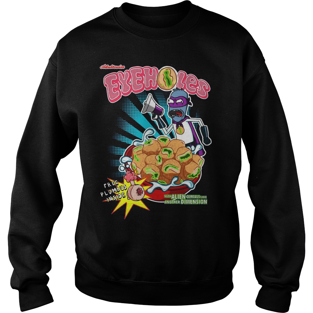 Rick Morty Eyeholes Sweat Shirt