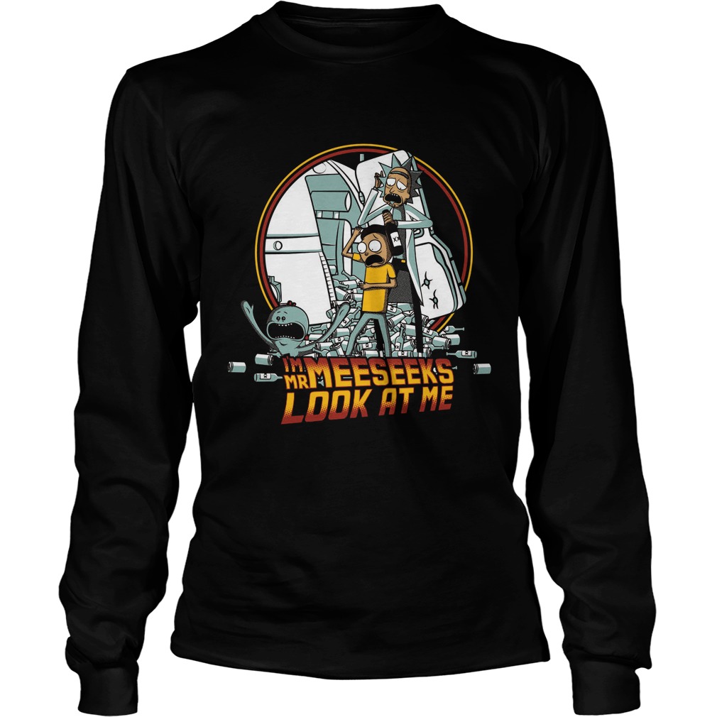 Rick Morty Im Mr Meekees Look Unisex Longsleeve Tee