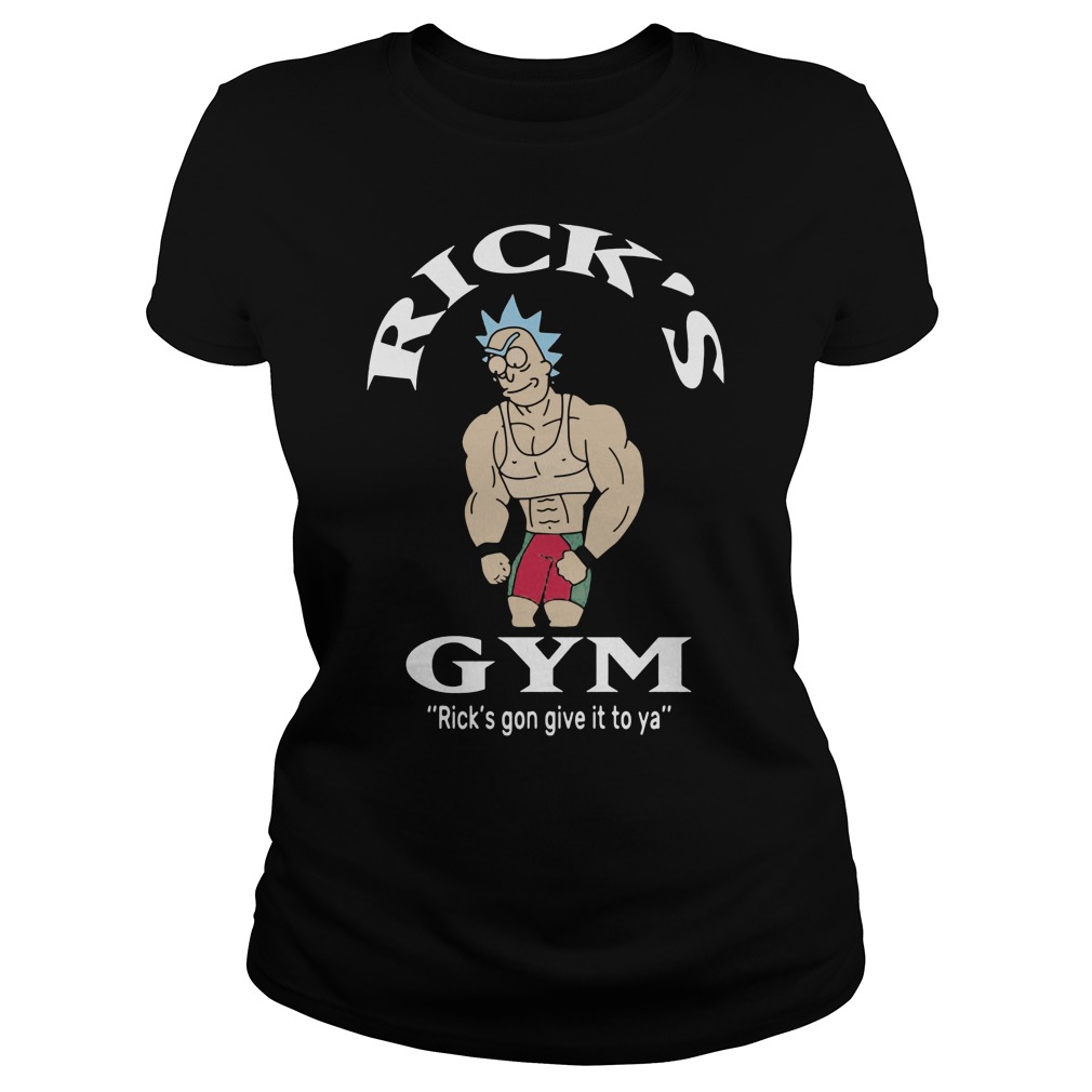 Ricks Gym Ricks Gon Give Ya Ladies Tee