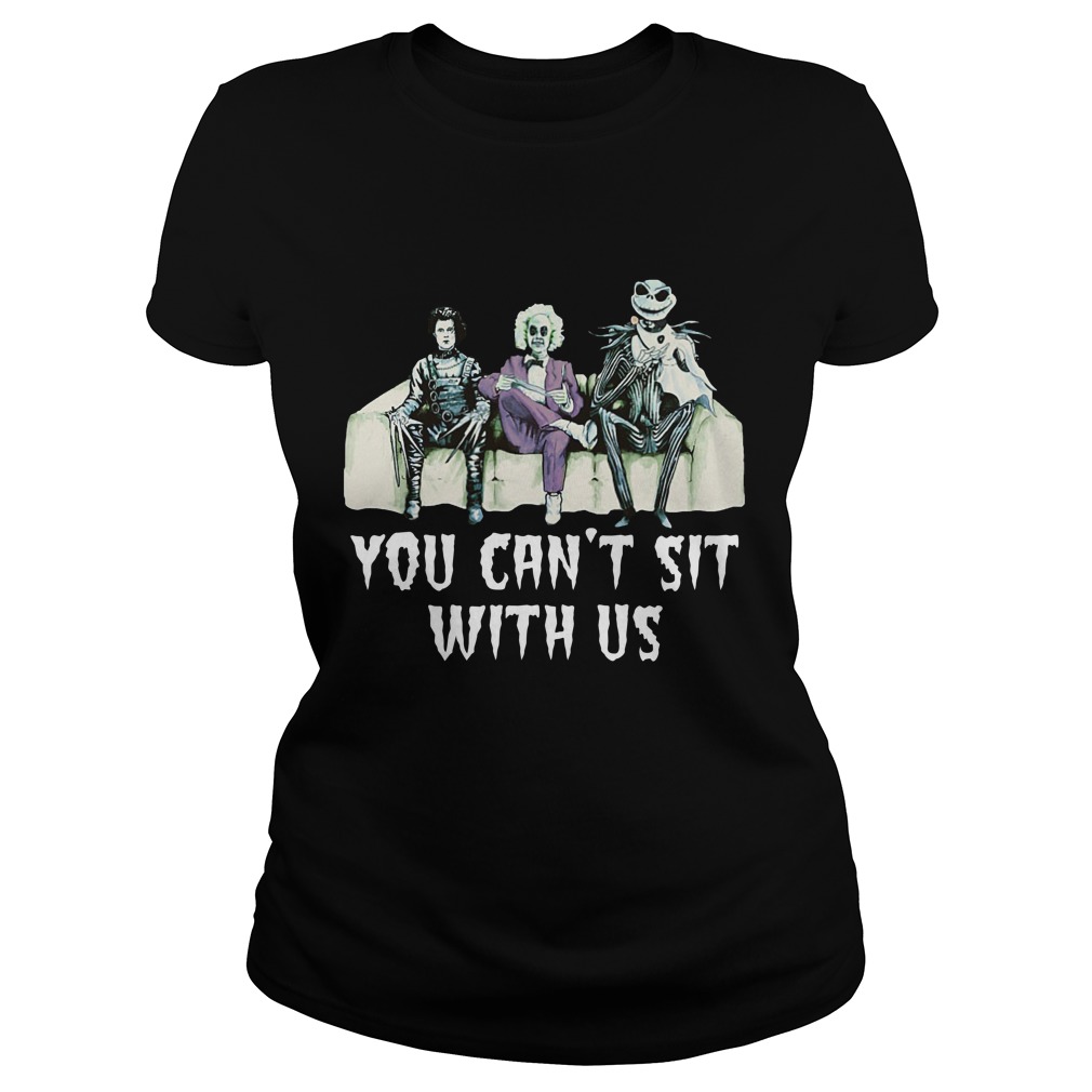 Tim Burton Jack Skellington You Cant Sit With Us Ladies Tee