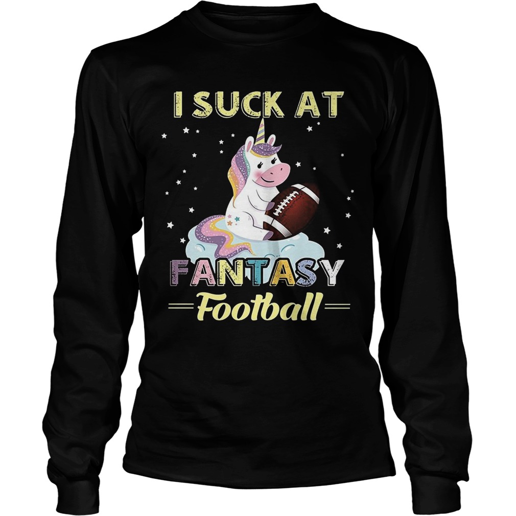 Unicorn Suck Fantasy Football Longsleeve