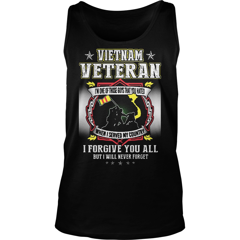 Vietnam Veteran Forgive Will Never Forget Tank Top