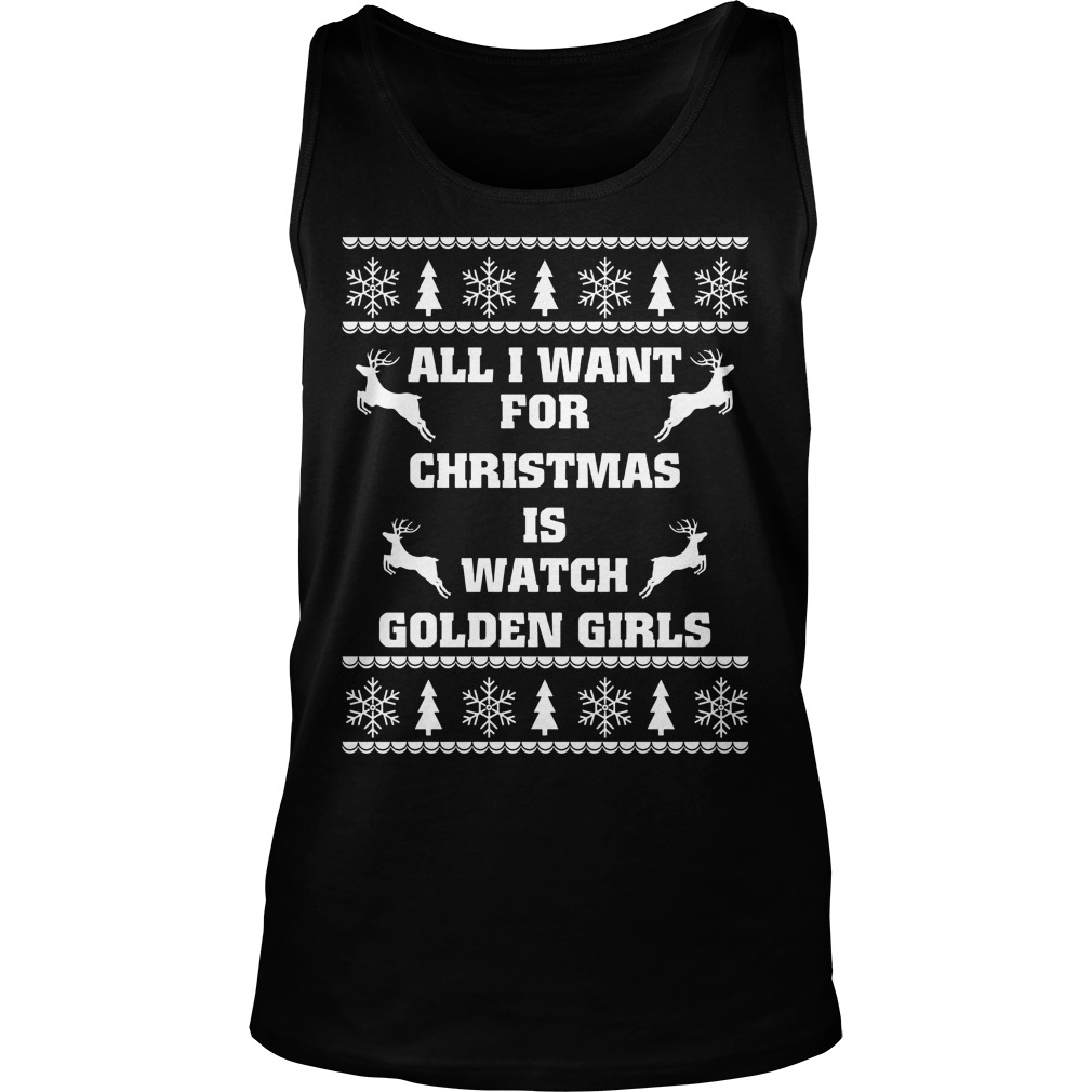 Want Christmas Watch Golden Girls Tank Top