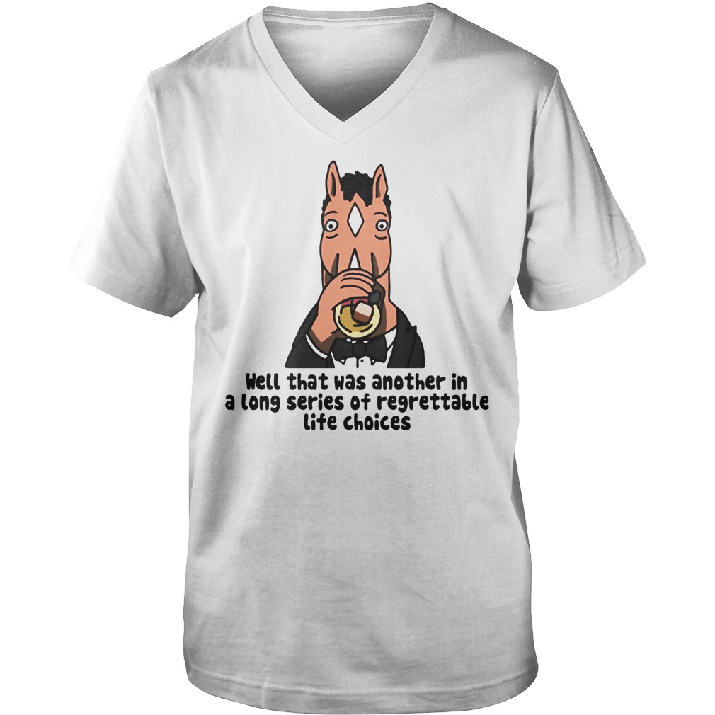 Well Another Long Series Regrettable Life Choices Guys V Neck