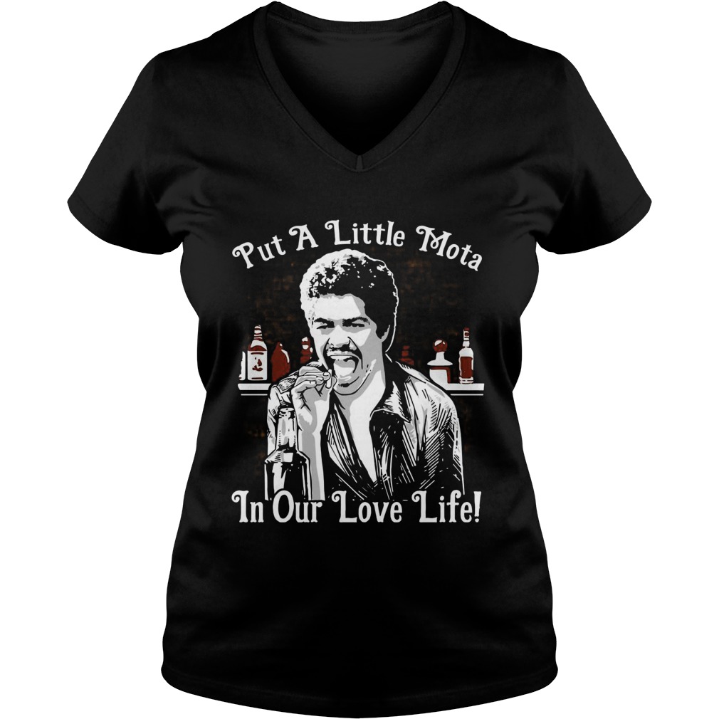 Put A Little Mota In Our Love Life Shirt, Hoodie, Sweater, Longsleeve T Ladies V Neck