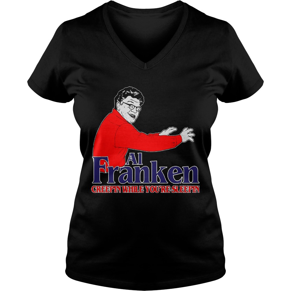 Al Franken Creepin Youre Sleepin V Neck