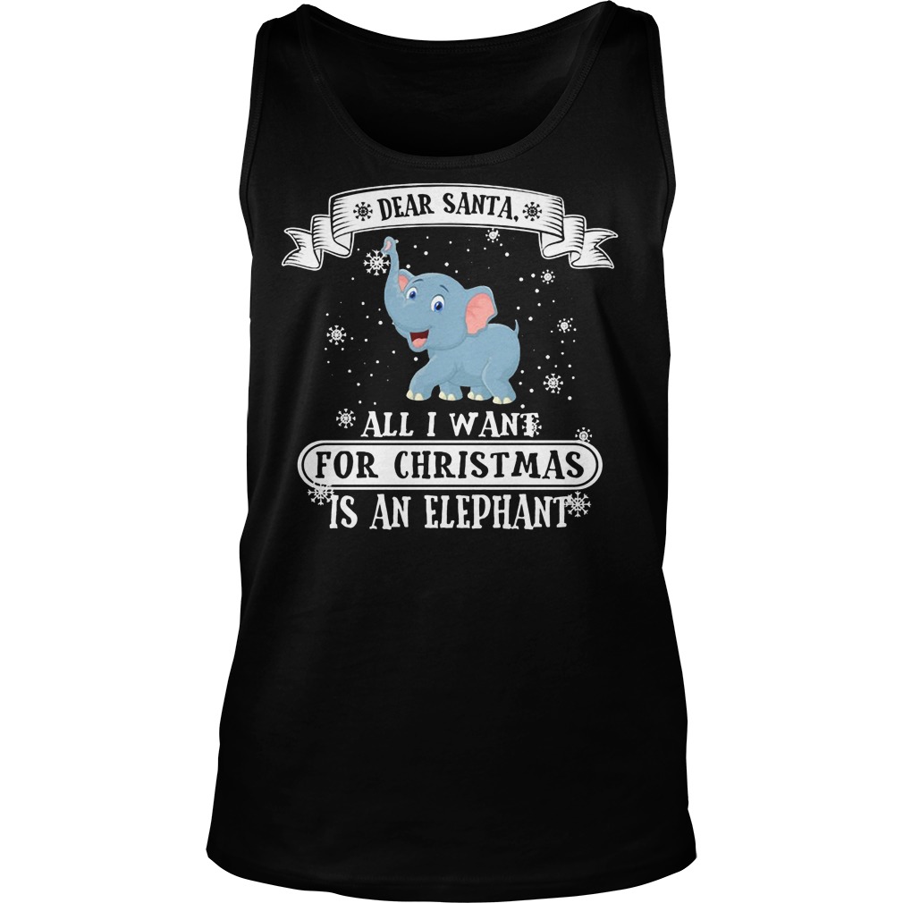 All I Want For Christmas Is An Elephant Unisex Tank Top