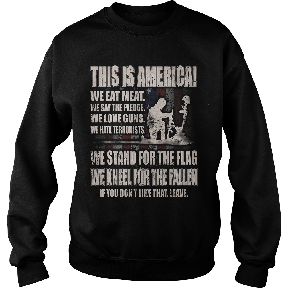 America Stand Flag Kneel Fallen Sweat Shirt