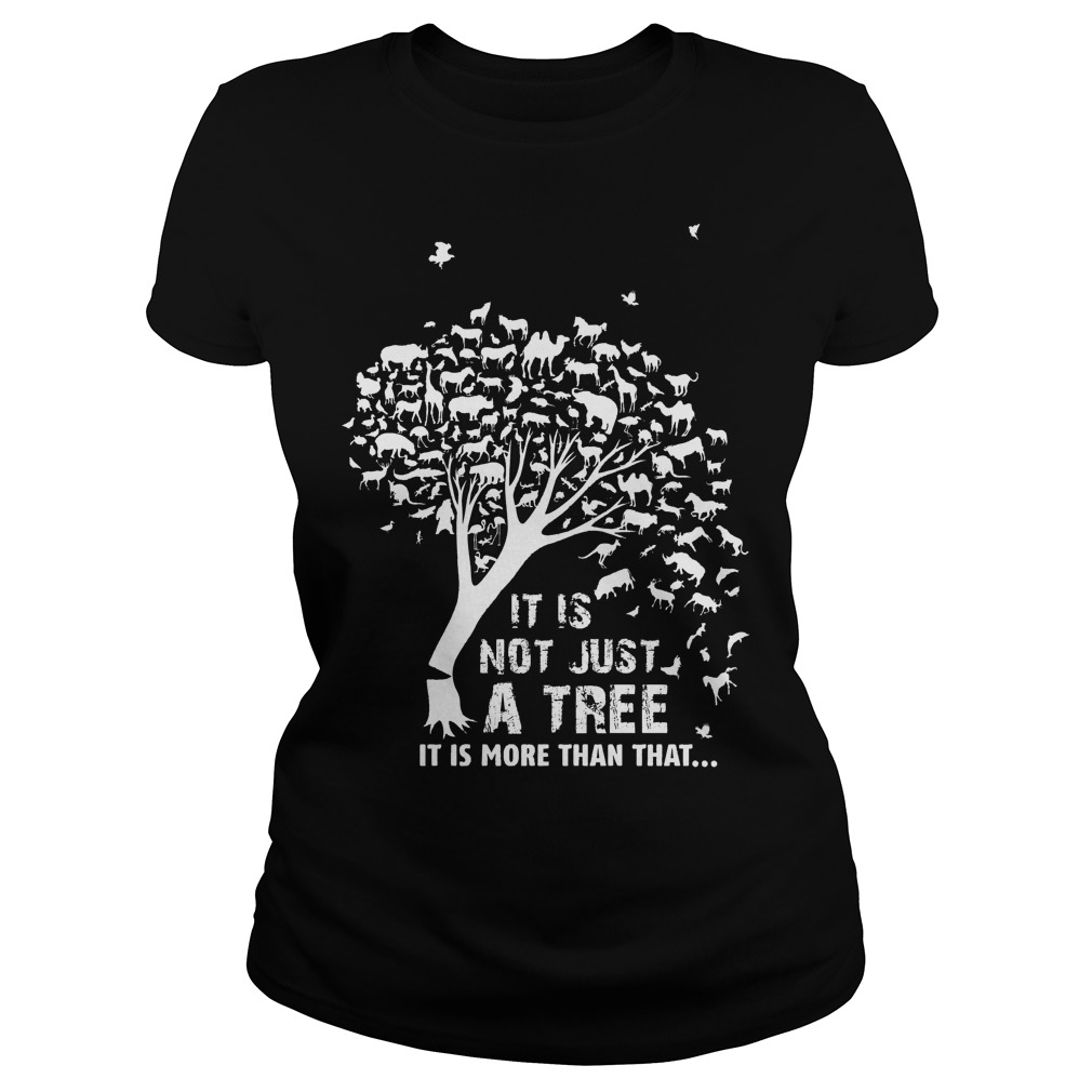 Animal Not Just Tree Ladies Tee