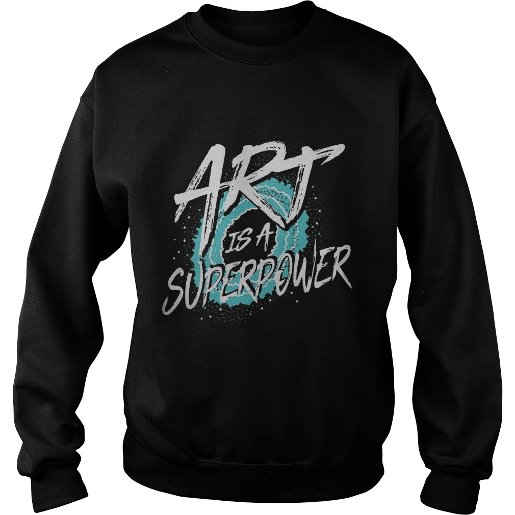 Art Superpower Sweat Shirt