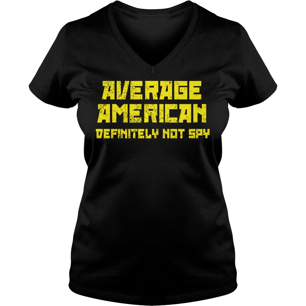 Average American Definitely Not Spy V Neck