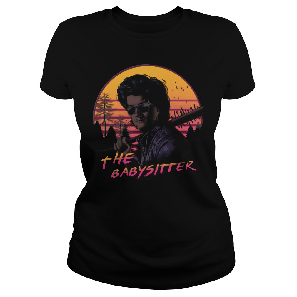 Babysitter Happy Death Stranger Things Ladies Tee