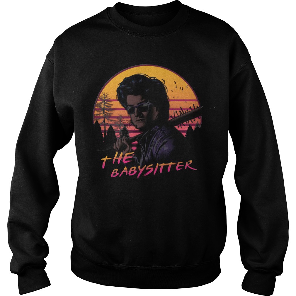 Babysitter Happy Death Stranger Things Sweat Shirt