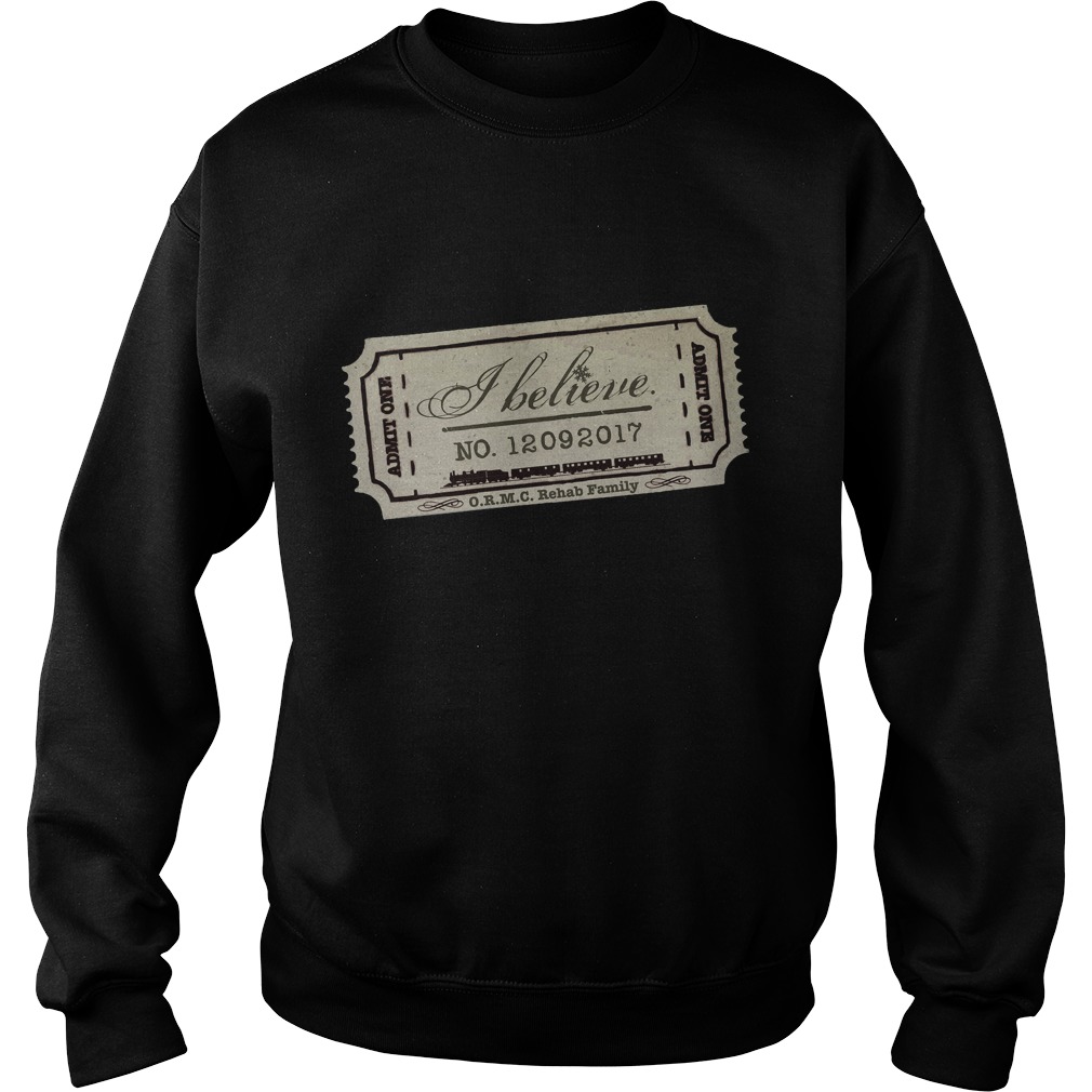 Believe Special Event Sweat Shirt