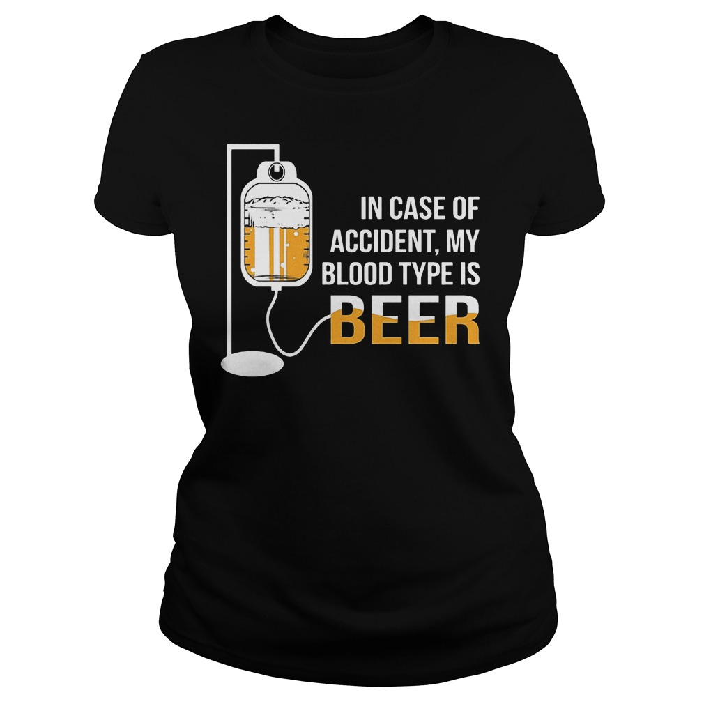 Case Accident Blood Type Beer Ladies Tee