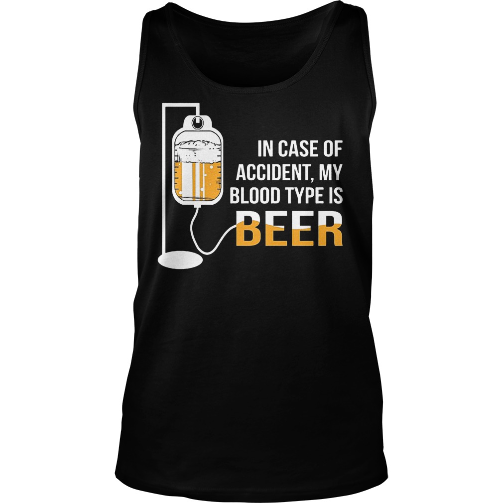 Case Accident Blood Type Beer Tank Top