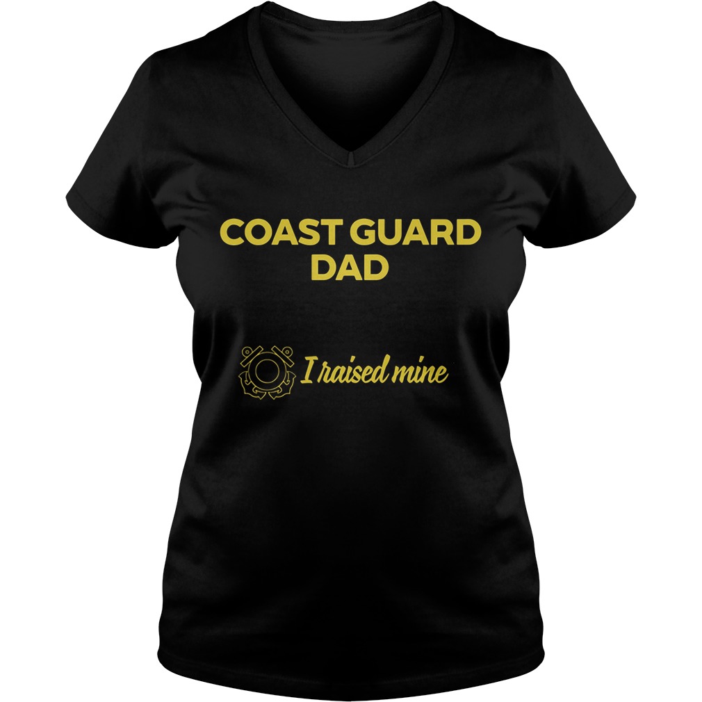 Coast Guard Dad People Dream Meeting Hero Raised Mine Ladies V Neck