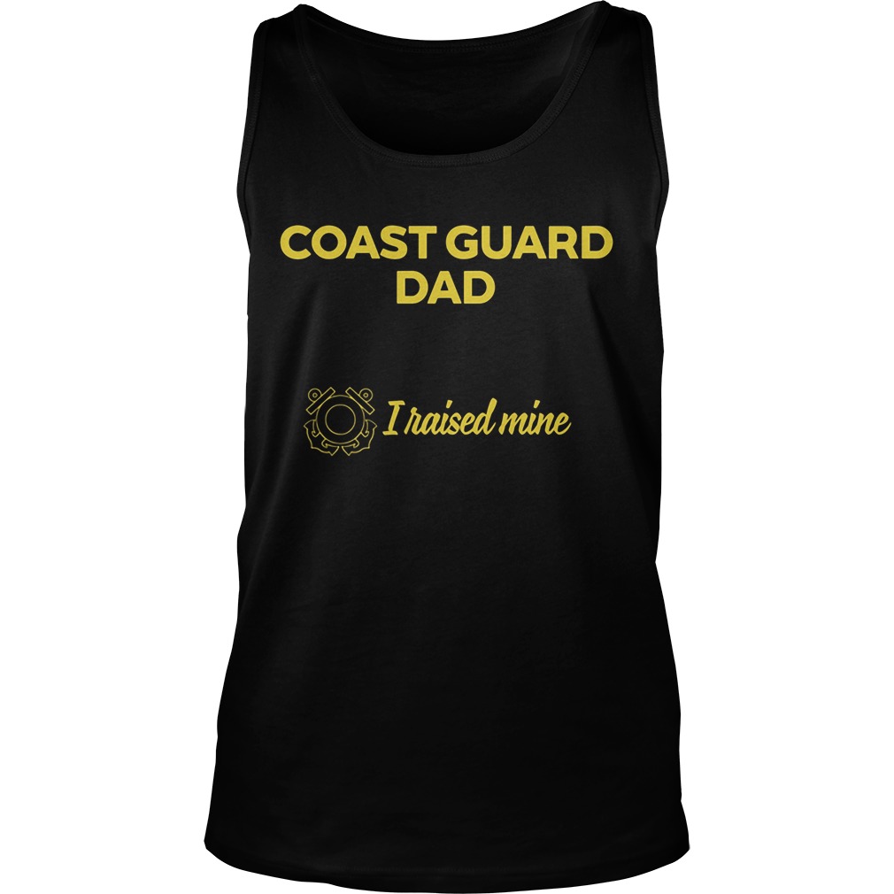 Coast Guard Dad People Dream Meeting Hero Raised Mine Unisex Tanktop