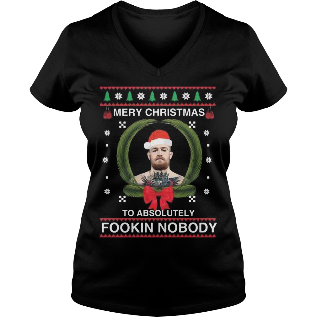 Connor Mc Gregor Merry Christmas Absolutely Fookin Nobody Ladies V Neck