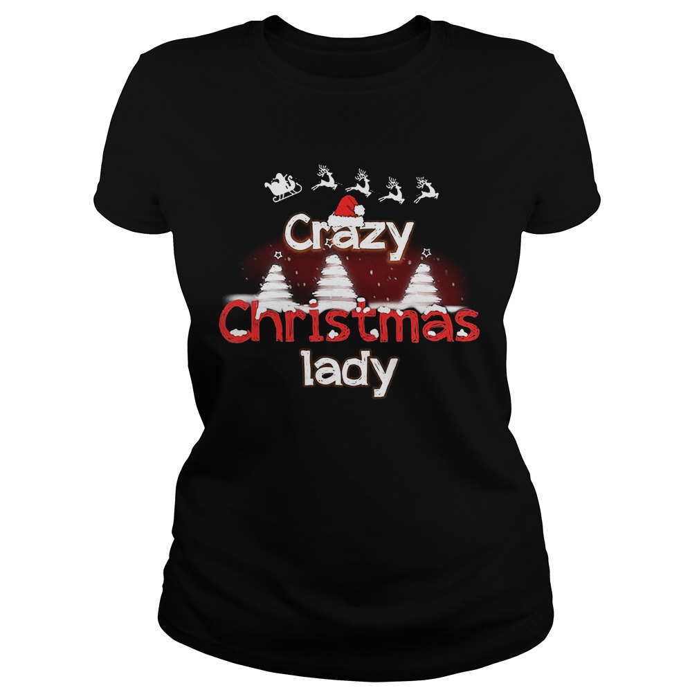 Crazy Christmas Lady Sweat Ladies Tee