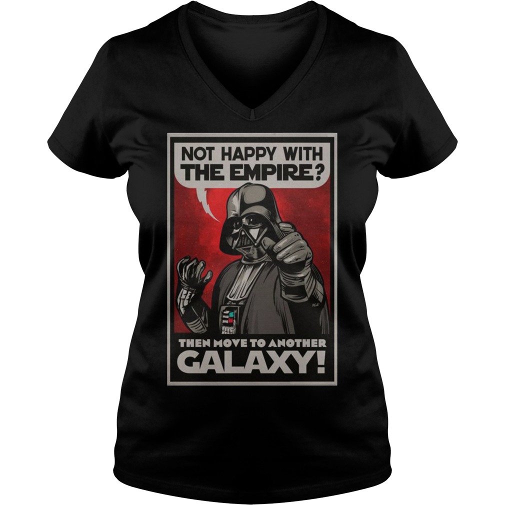 Darth Vader Not Happy With The Empire Then Move To Another Galaxy Ladies V Neck