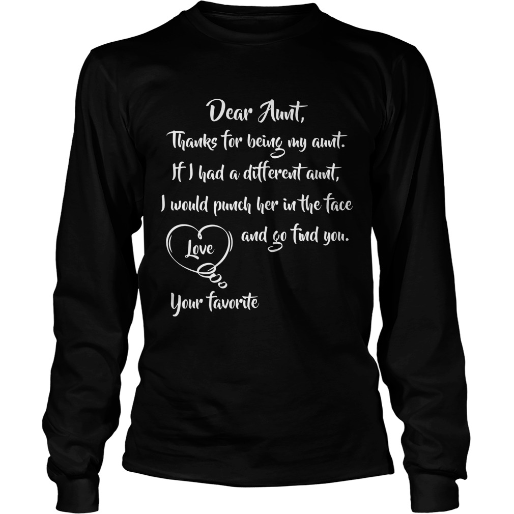 Dear Aunt Thanks Aunt Different Aunt Longsleeve Tee