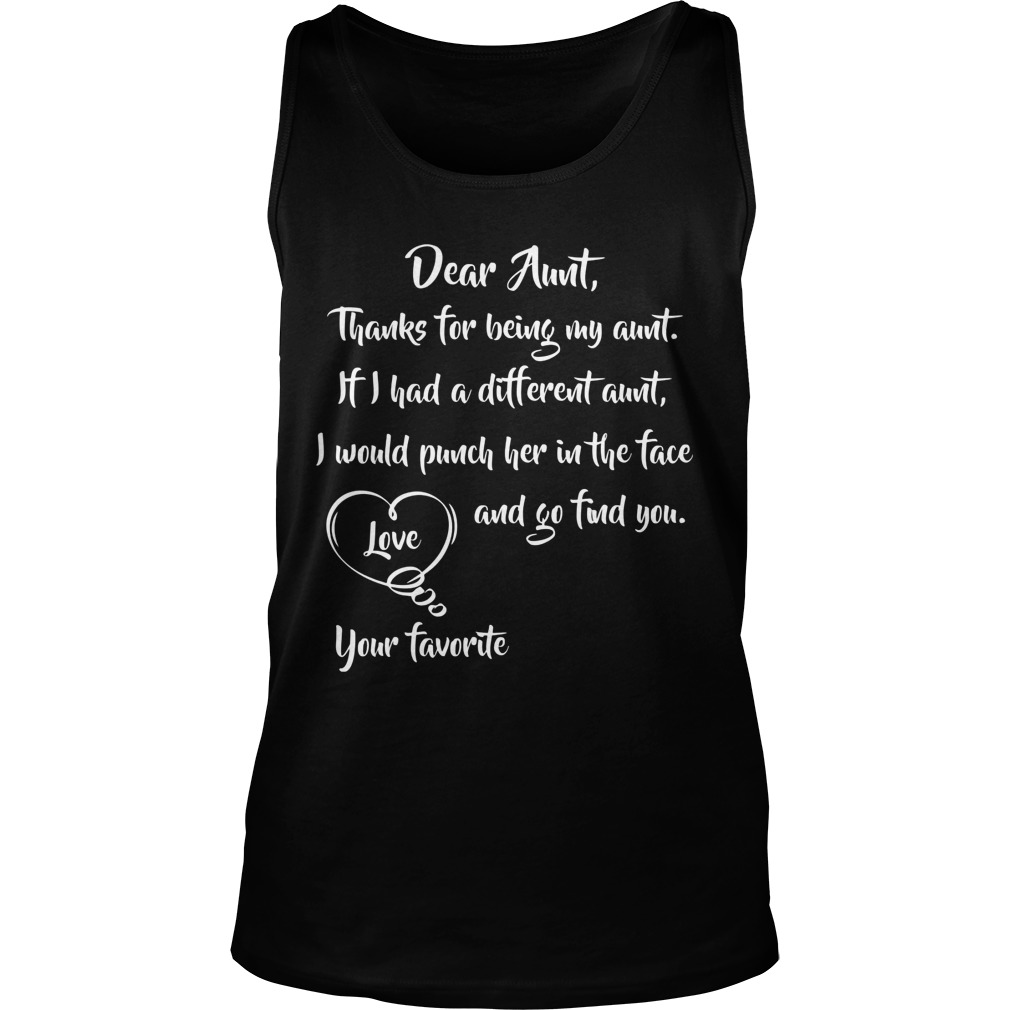 Dear Aunt Thanks Aunt Different Aunt Tank Top