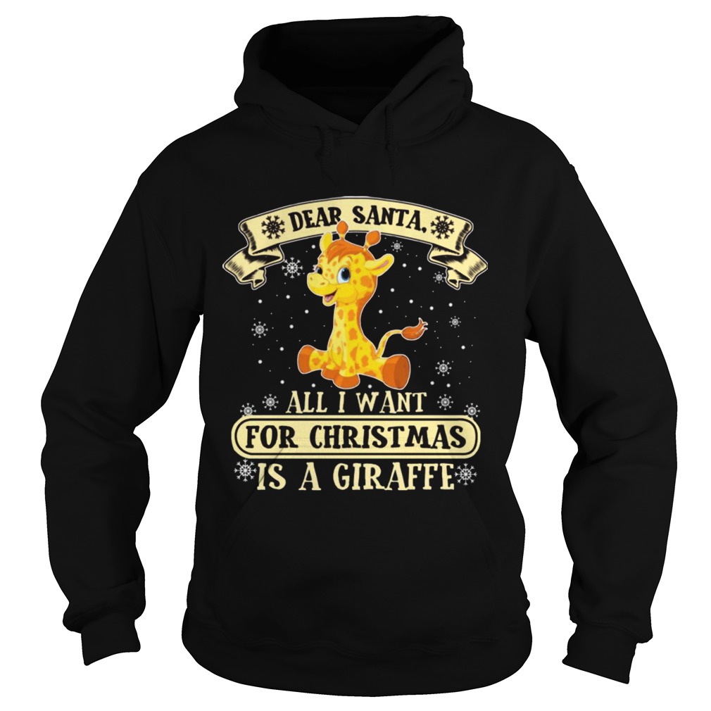 Dear Santa All I Want For Christmas Is A Giraffe Sweat Hoodie