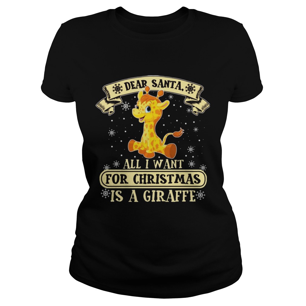 Dear Santa All I Want For Christmas Is A Giraffe Sweat Ladies Tee