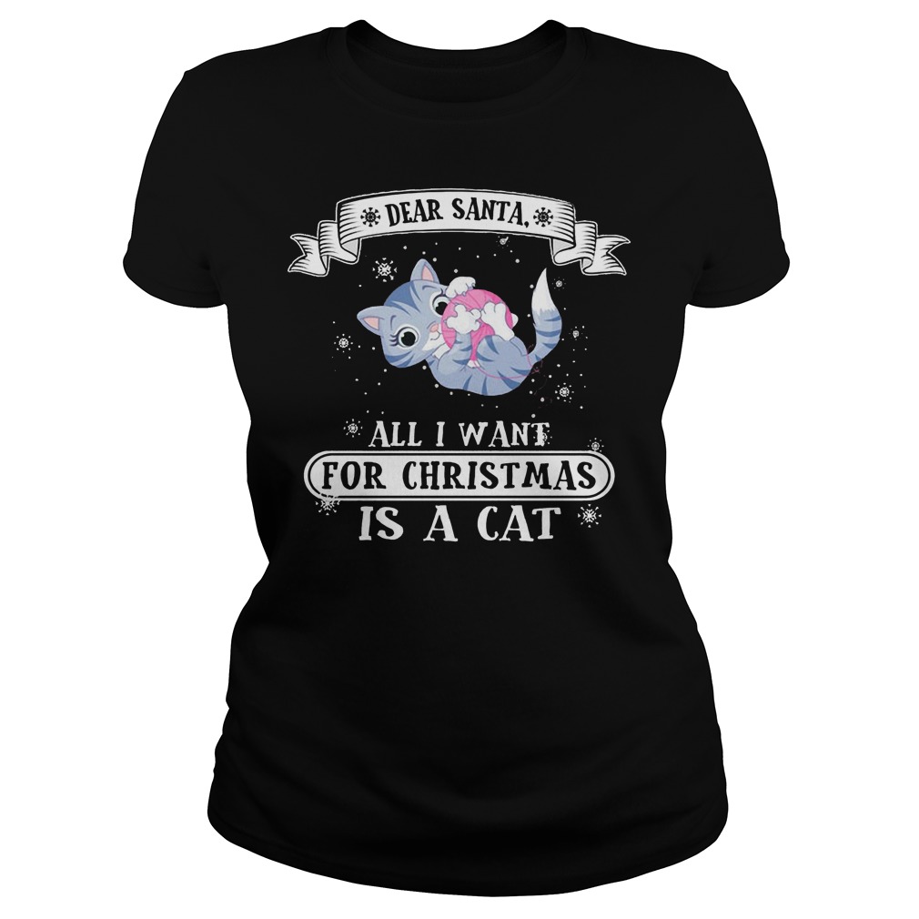 Dear Santa All I Want For Ugly Christmas Is A Cat Ladies Tee