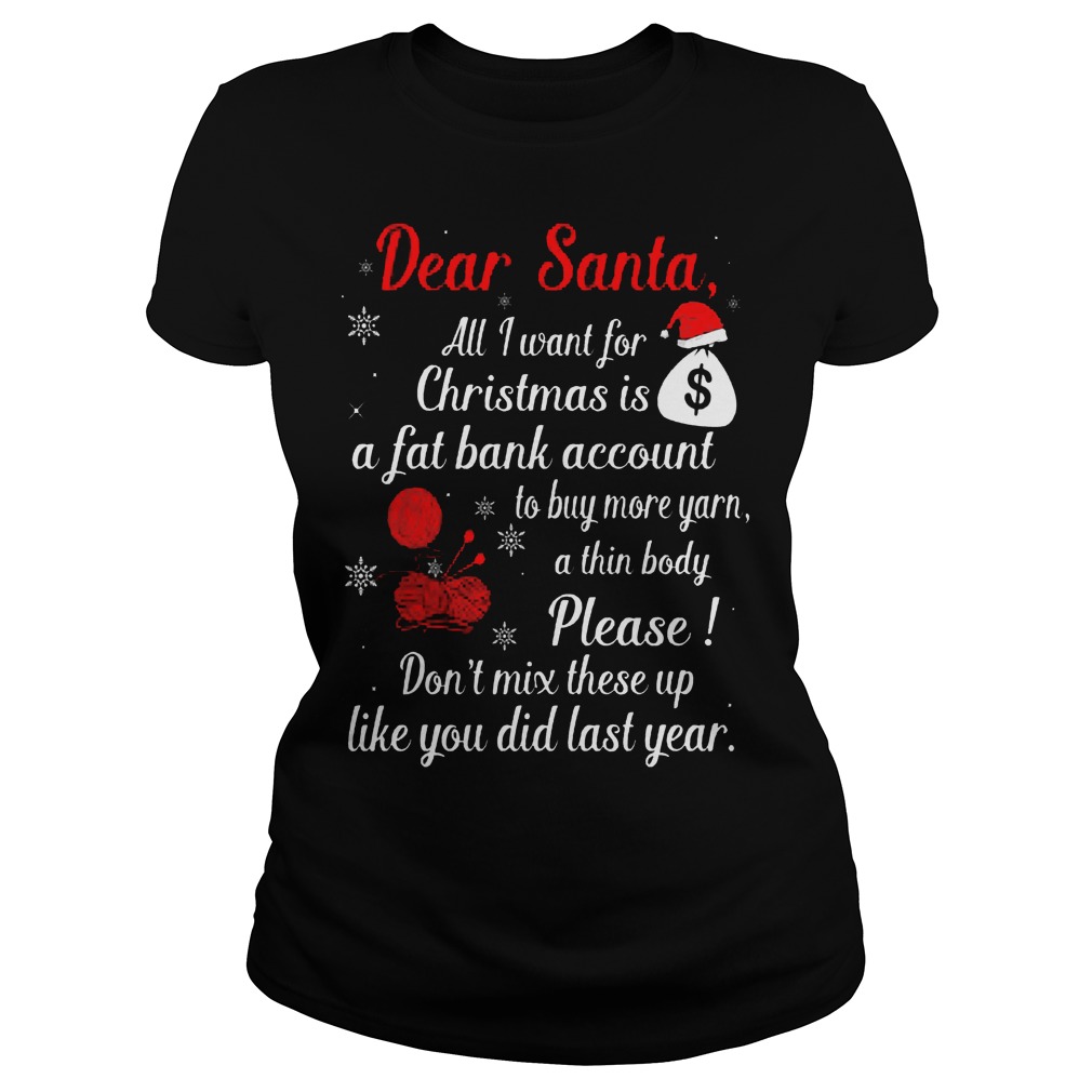 Dear Santa Want Christmas Fat Bank Account Buy Yarn Ladies