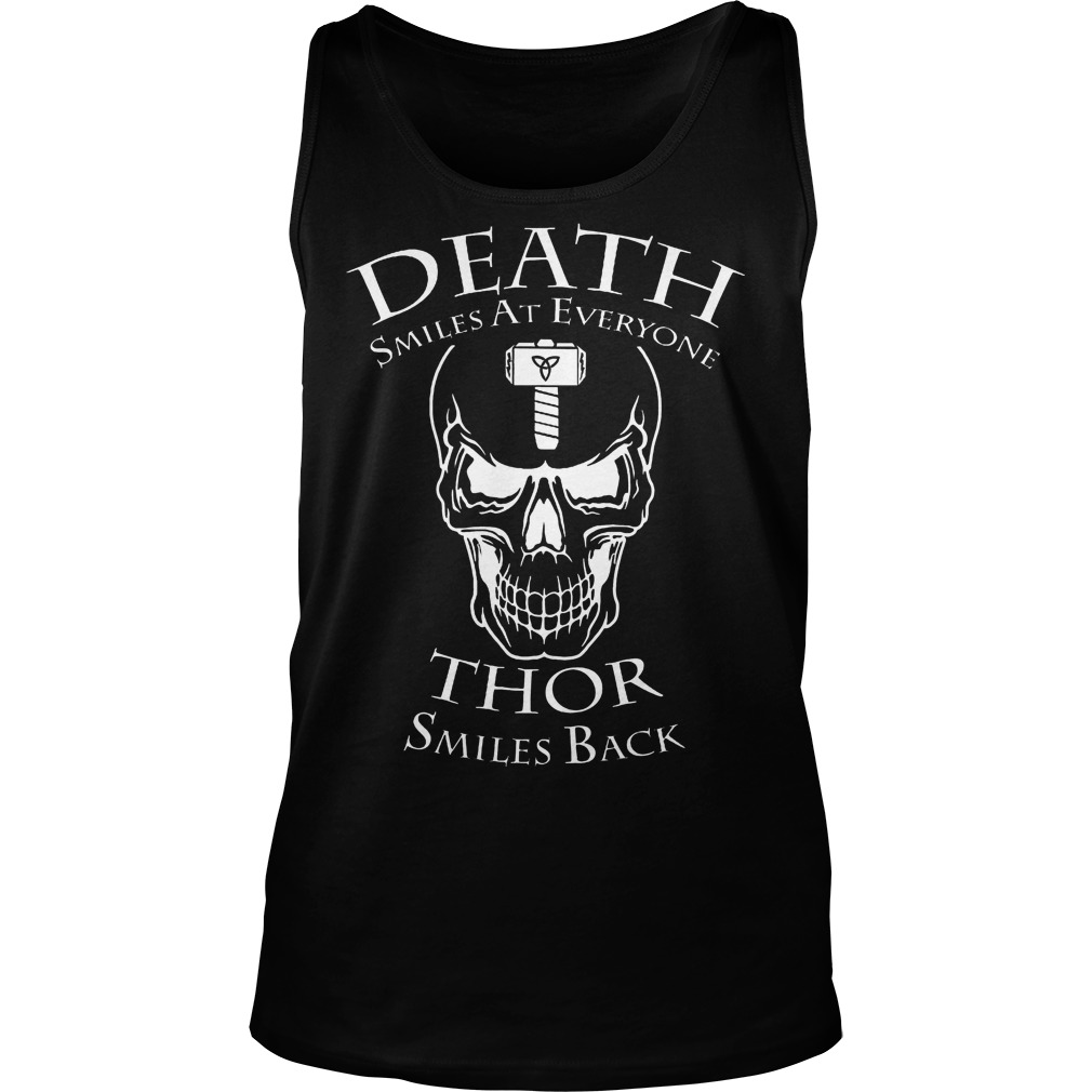 Death Smiles Everyone Thor Smiles Back Tanktop
